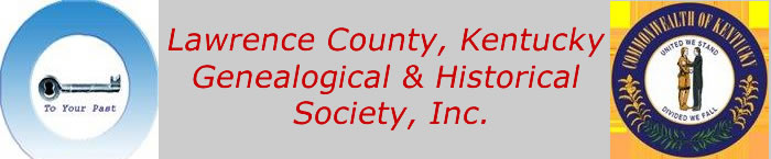 Lawrence County, Kentucky Genealogical & Historical Society, Inc.