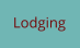 Lodging